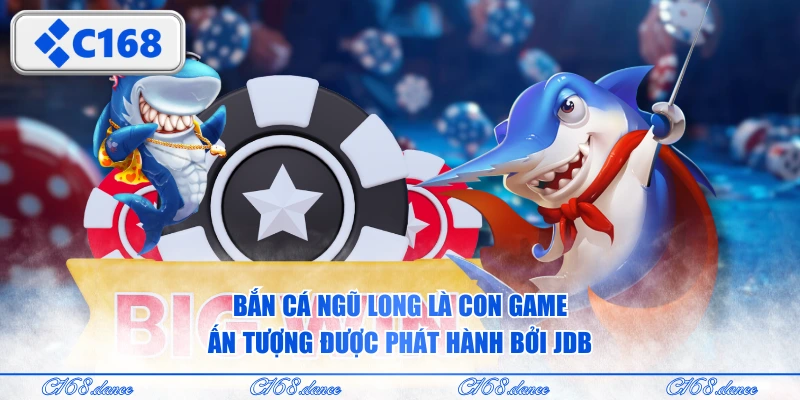 Bắn Cá Ngũ Long là con game ấn tượng được phát hành bởi JDB